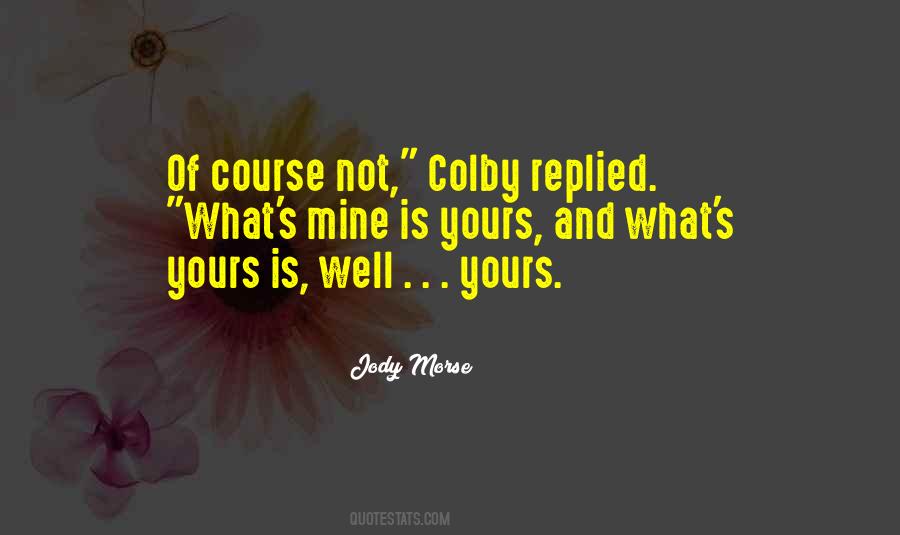 What Is Not Yours Quotes #1586493