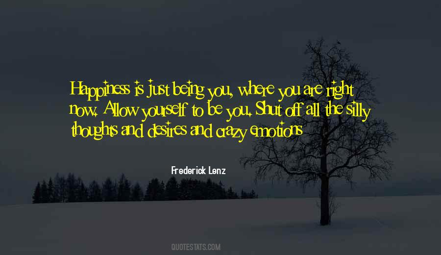 Happiness Where Are You Quotes #1760079