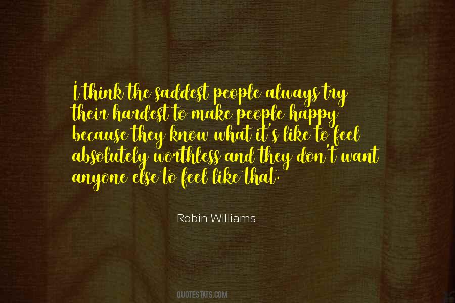 Try To Make Yourself Happy Quotes #1009097