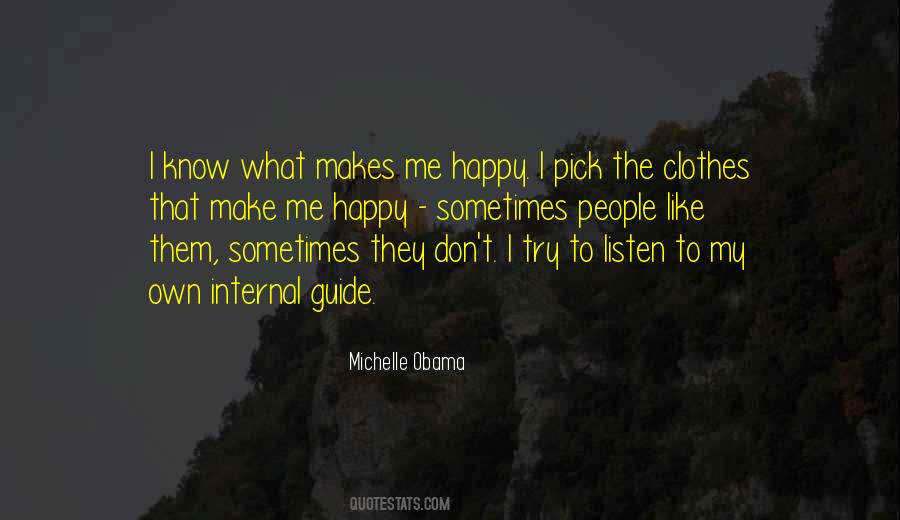 Try To Make Yourself Happy Quotes #850701