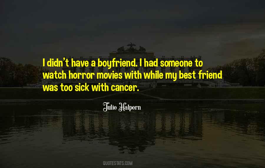 When A Friend Is Sick Quotes #694708
