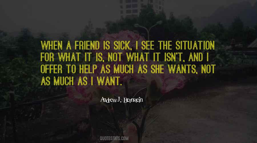 When A Friend Is Sick Quotes #983818