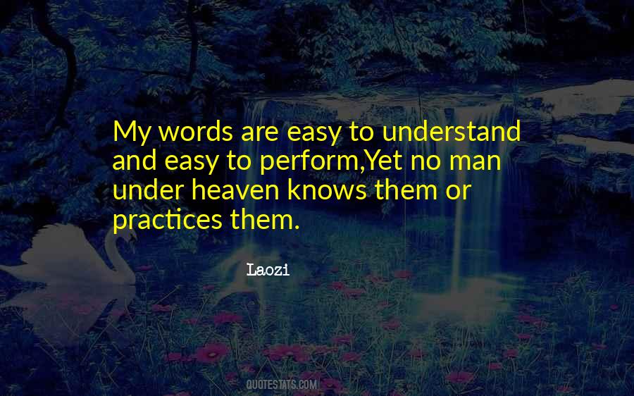 Understand My Words Quotes #1059655