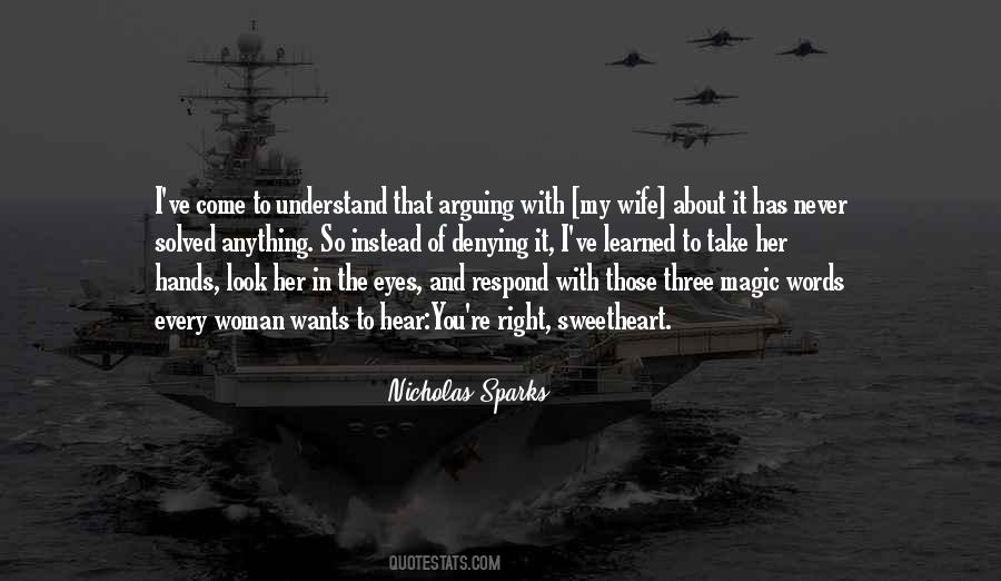Understand My Words Quotes #1113490
