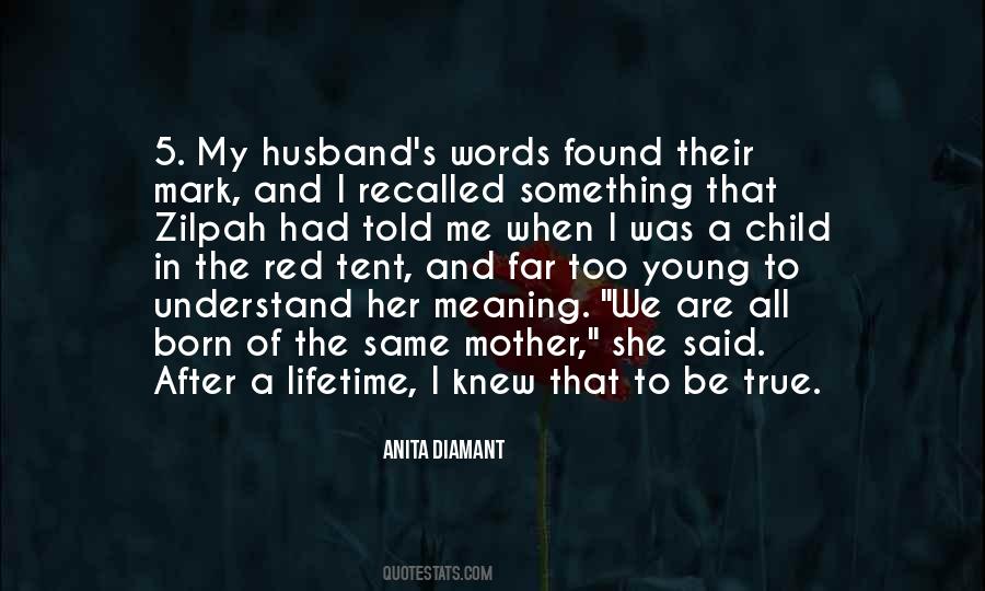 Understand My Words Quotes #1525980