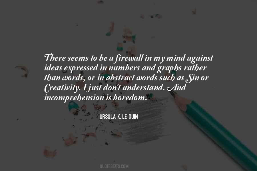 Understand My Words Quotes #1868840