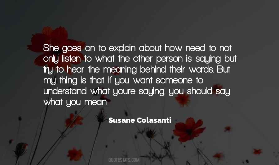Understand My Words Quotes #692706
