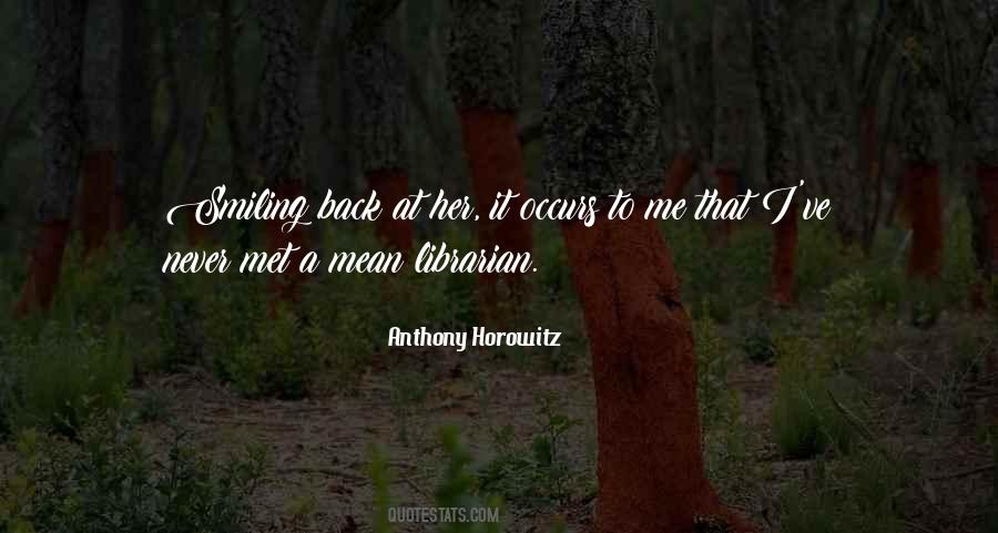 Quotes About Never Smiling #224905