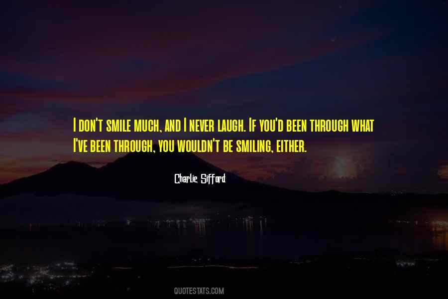 Quotes About Never Smiling #770834