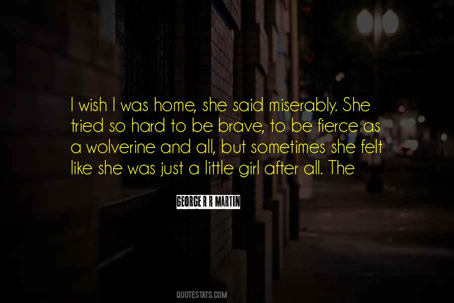 She Be But Little She Is Fierce Quotes #489026