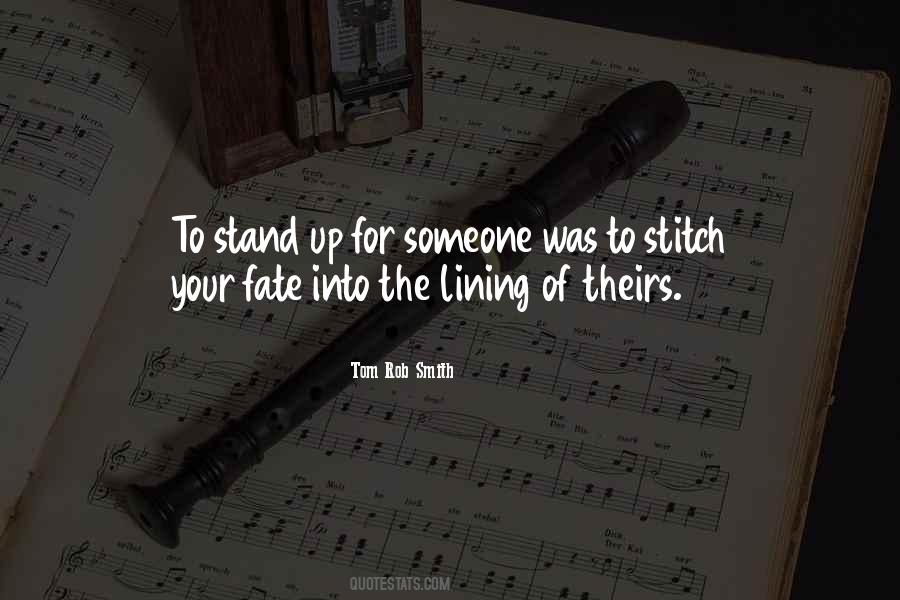 Stand Up For Someone Quotes #1695298