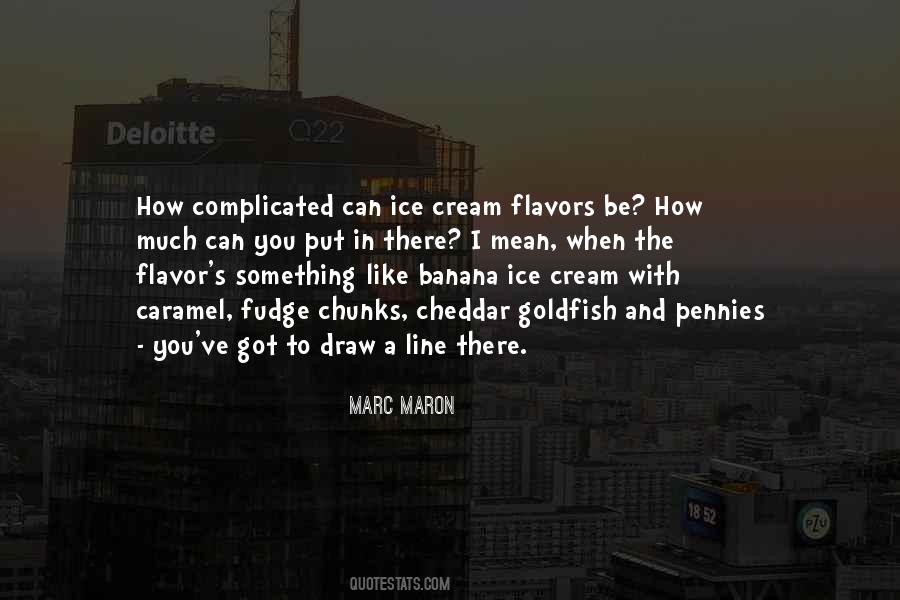 Be Like Ice Quotes #1693555