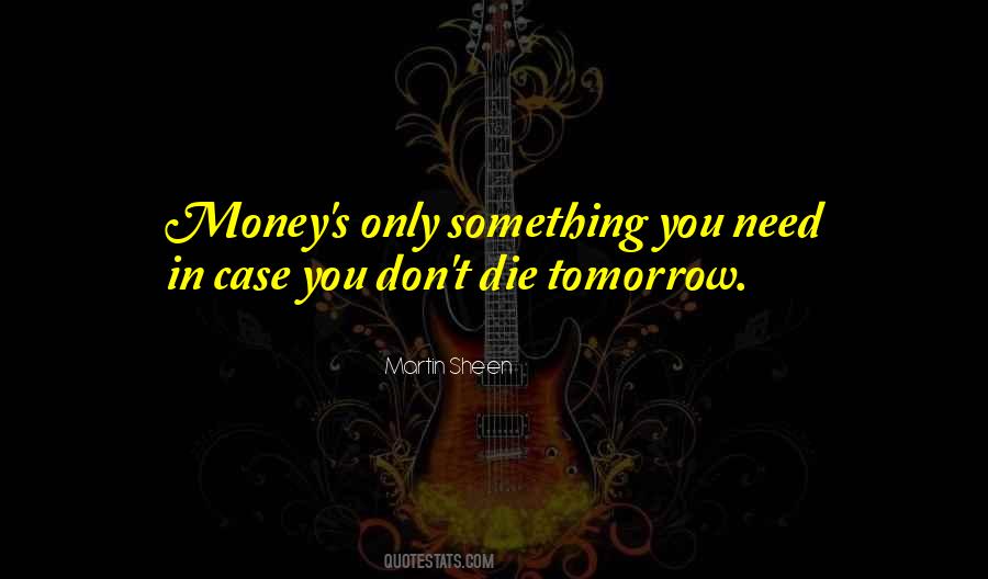 Die Tomorrow Quotes #1555034