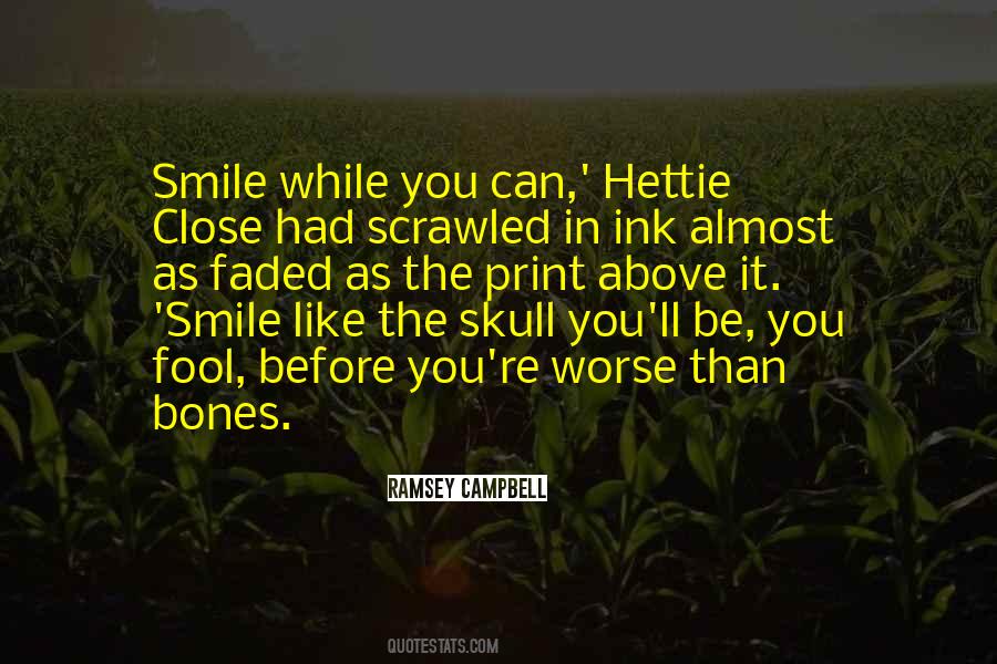 Faded Smile Quotes #423811