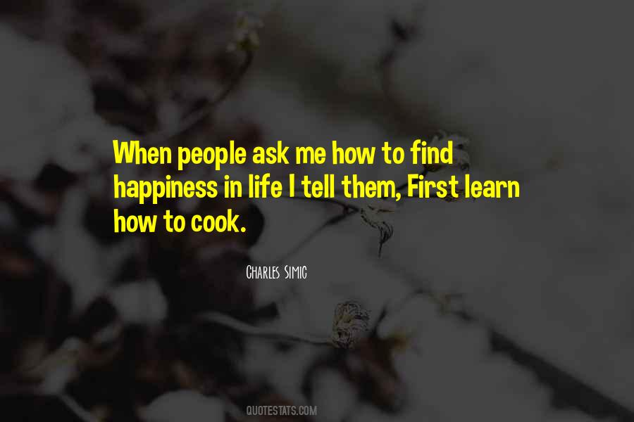 Quotes About How To Find Happiness #1061203