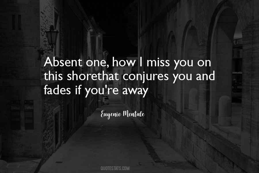 Fades Away Quotes #1753001