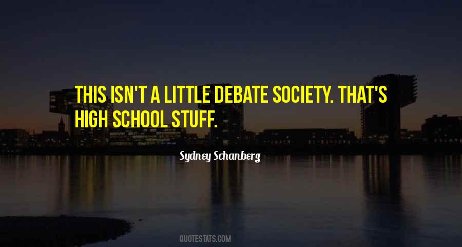 School Debate Quotes #1781517