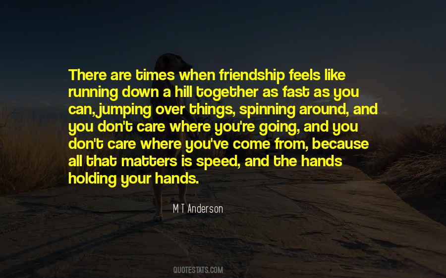 Over Friendship Quotes #1403621