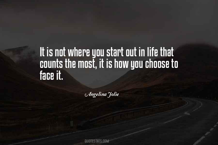 Quotes About How To Face Life #1608161