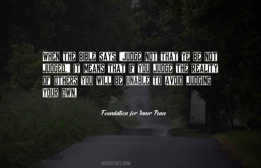Be Your Own Judge Quotes #1801919
