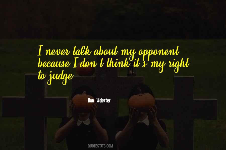 Be Your Own Judge Quotes #64400