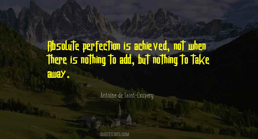 Perfection Is Achieved Quotes #1686905