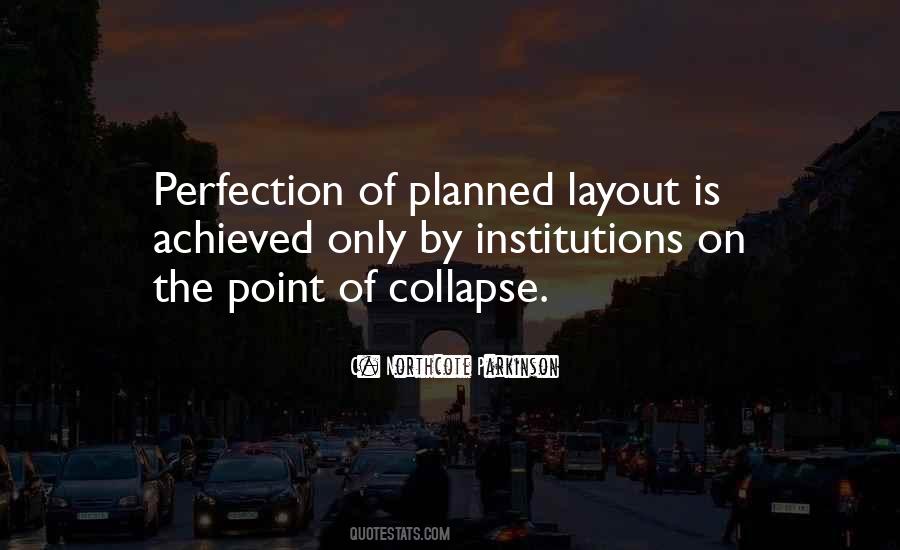 Perfection Is Achieved Quotes #508290