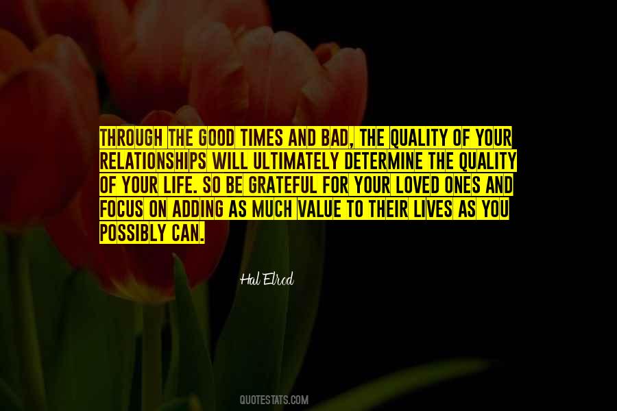 The Quality Of Your Life Quotes #1095362