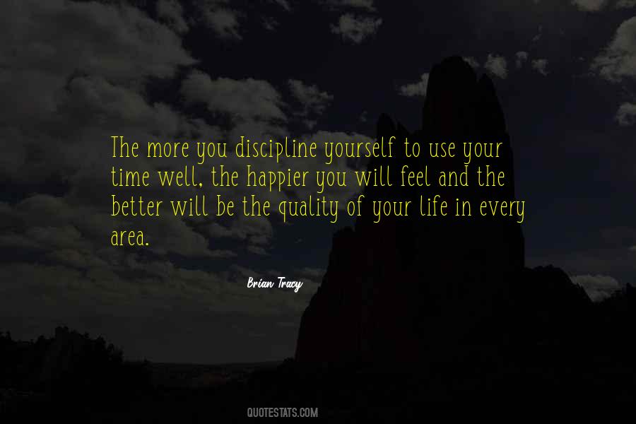 The Quality Of Your Life Quotes #1850580