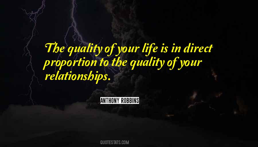 The Quality Of Your Life Quotes #240996