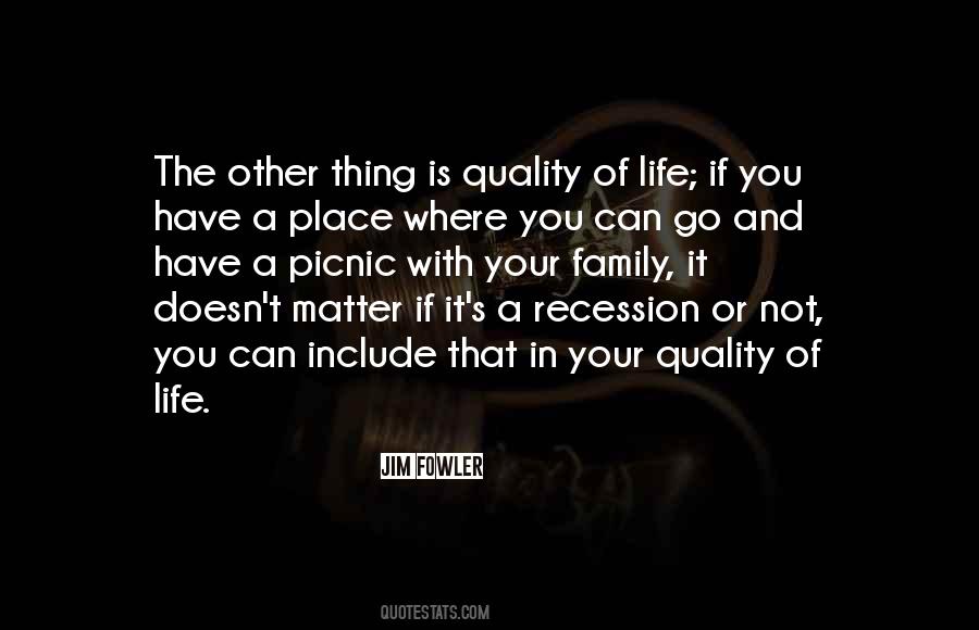 The Quality Of Your Life Quotes #616355