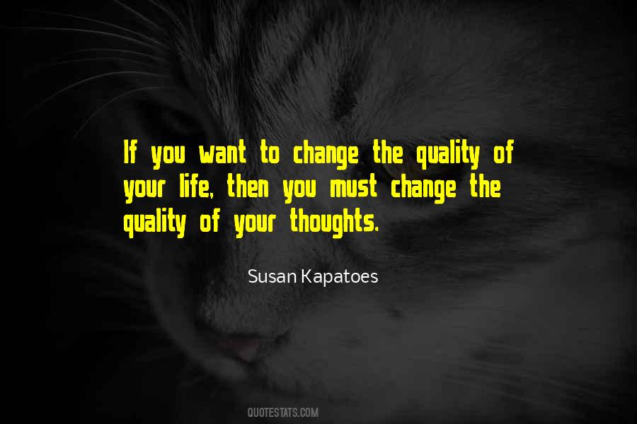 The Quality Of Your Life Quotes #929274