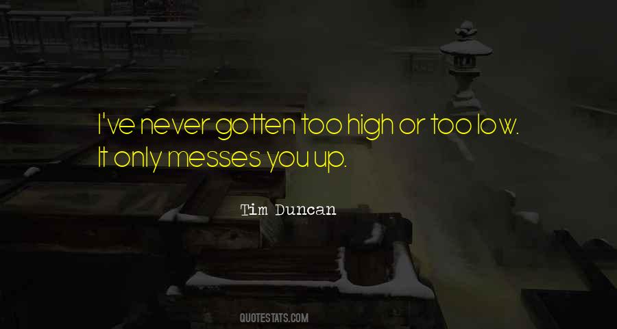 High Or Low Quotes #1084375