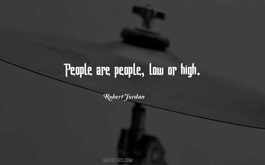 High Or Low Quotes #743100