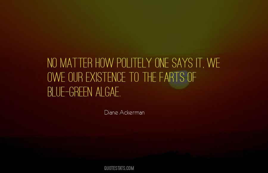 Quotes About Green Algae #265668