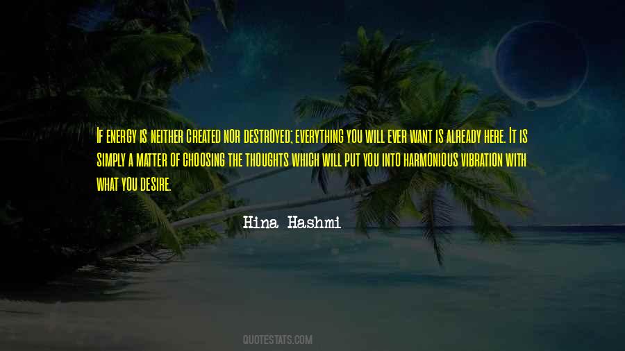 Everything Is Vibration Quotes #259621