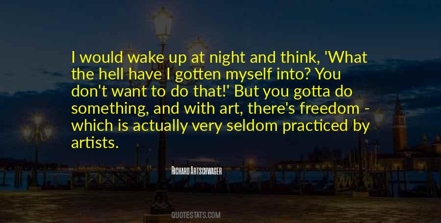 Gotta Wake Up Quotes #1522933