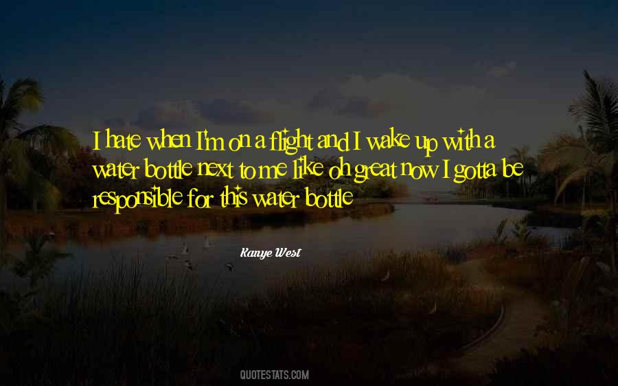 Gotta Wake Up Quotes #336287