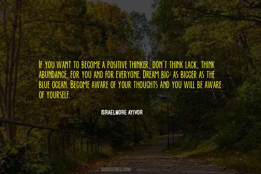 Thinking Positive Thought Quotes #1181100