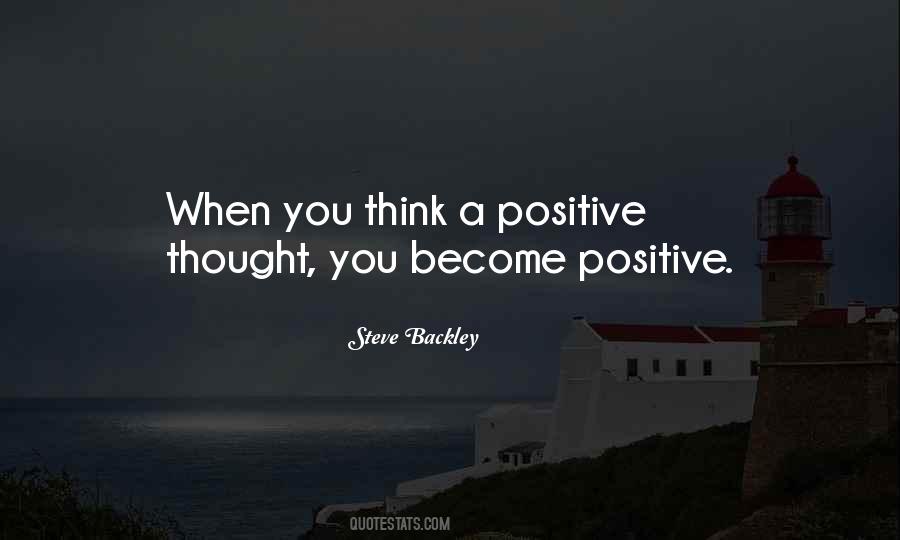 Thinking Positive Thought Quotes #1701819