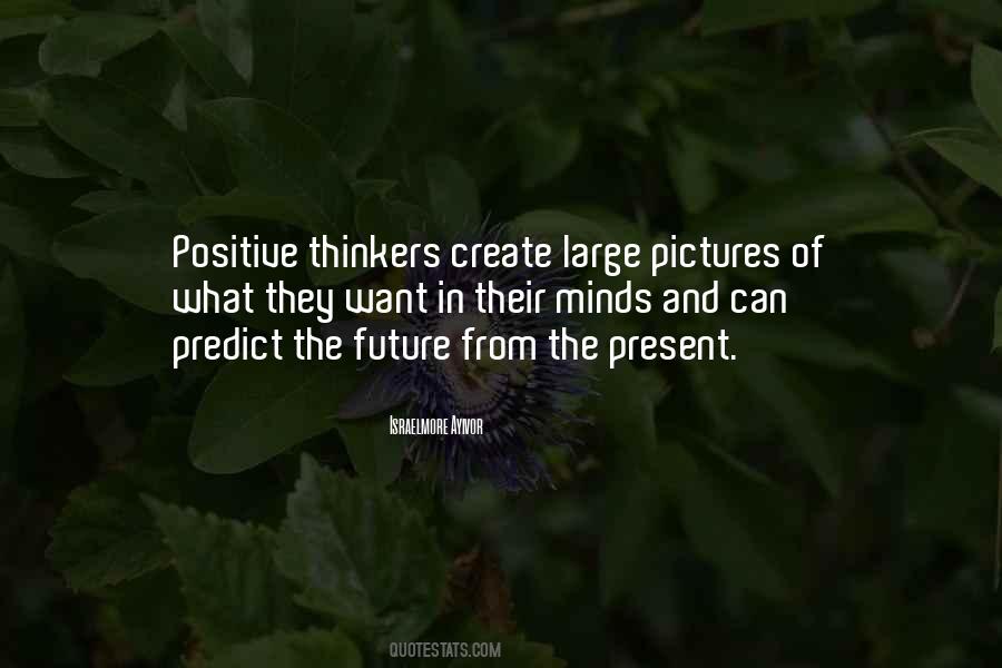 Thinking Positive Thought Quotes #1787305