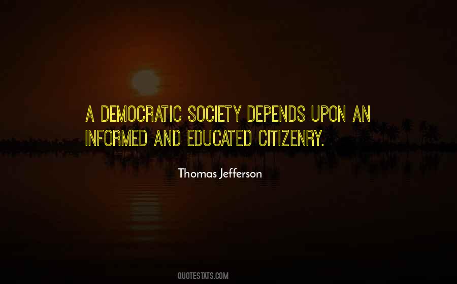Well Informed Citizenry Quotes #664986