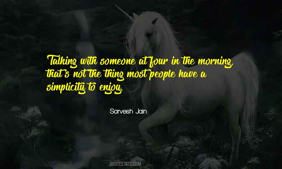 Enjoy The Morning Quotes #1083089