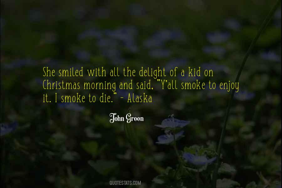 Enjoy The Morning Quotes #1482471