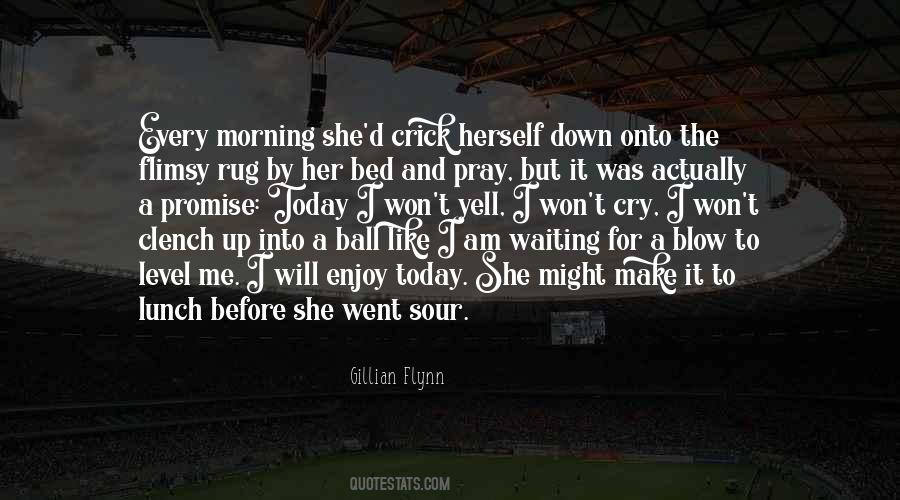 Enjoy The Morning Quotes #1828510
