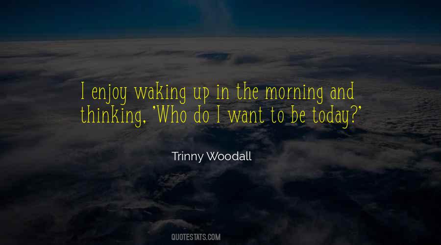Enjoy The Morning Quotes #193327