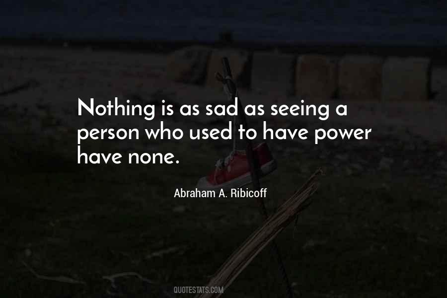 Sad Power Quotes #1512505