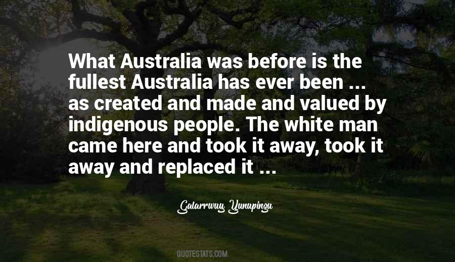 Indigenous Australia Quotes #1435756