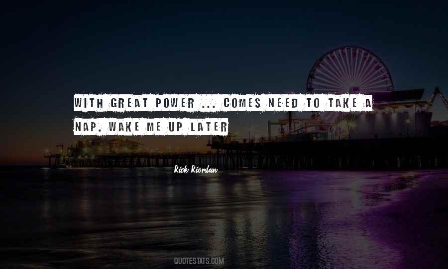 With Great Power Comes Great Quotes #1466884