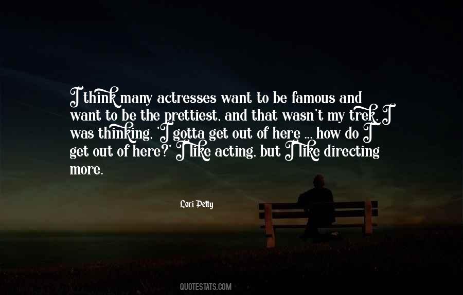 I Want To Get Out Of Here Quotes #1087281